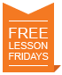 Free Lesson Friday